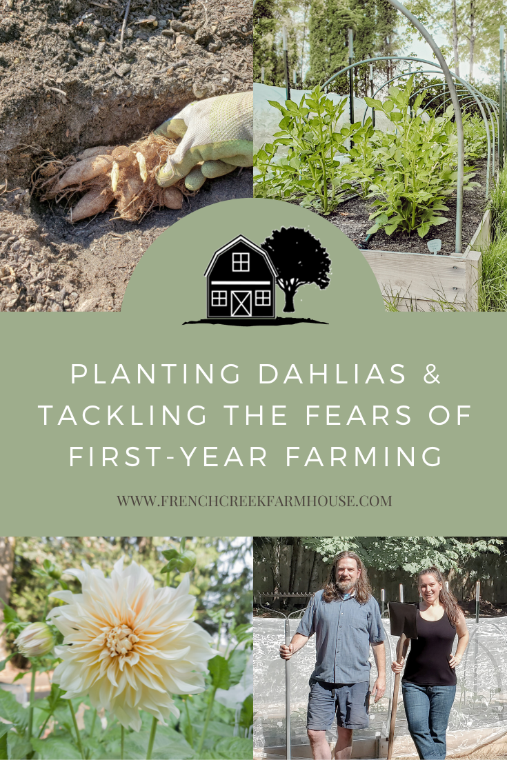 As first-year flower farmers, we're tackling the doubts and fears that come with the territory as we plant our dahlias for the season.