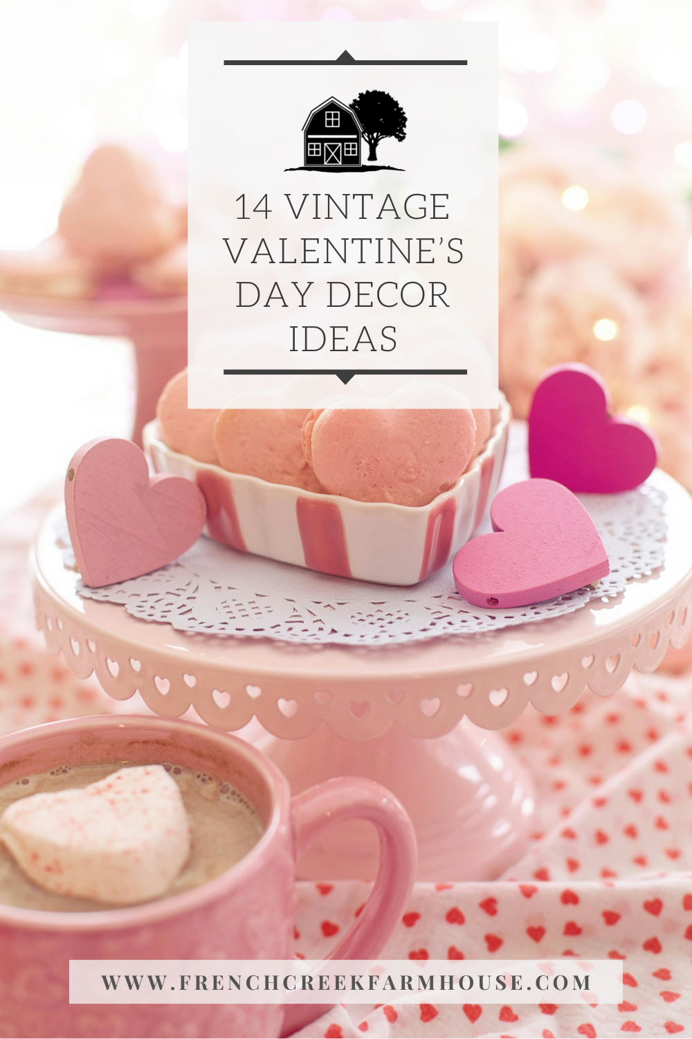 14 ideas for vintage Valentine's Day decor